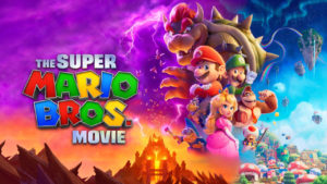 これぞ王道！君は「ザ・スーパーマリオブラザーズ・ムービー」を見たか！現在2023年度国内興収1位！！